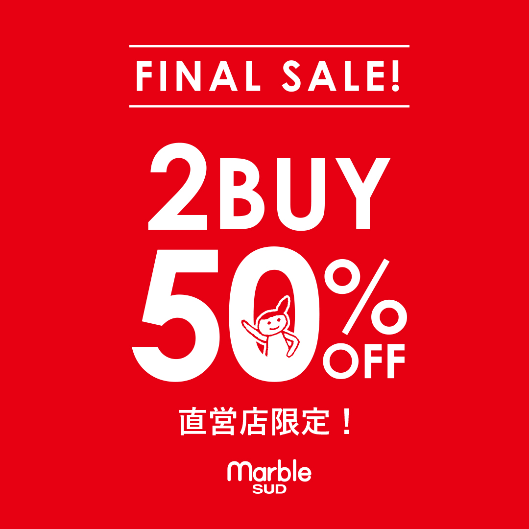 直営店限定！FINAL SALE | marble SUD マーブルシュッド